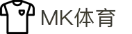 MK(体育科技有限公司)体育·官方网站
